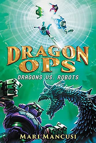 Cover of Dragons vs. Robots (Dragon Ops, Bk. 2)