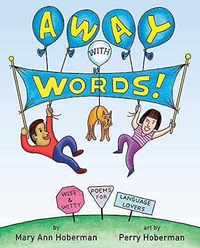 Cover of Away With Words! Wise and Witty Poems for Language Lovers