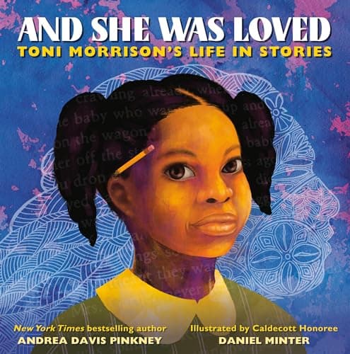Cover of And She Was Loved: Toni Morrison's Life in Stories