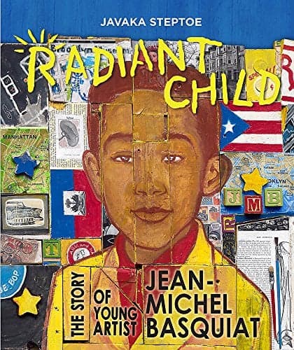 Cover of Radiant Child: The Story of Young Artist Jean-Michel Basquiat