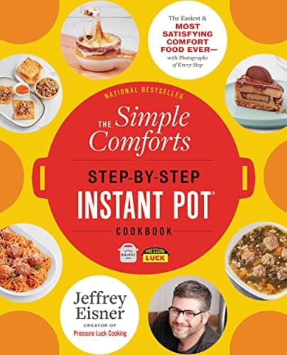 Cover of The Simple Comforts Step-by-Step Instant Pot Cookbook