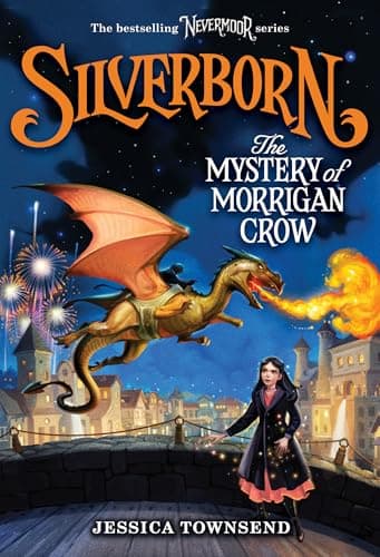 Cover of Silverborn: The Mystery of Morrigan Crow (Nevermoor, Bk. 4)