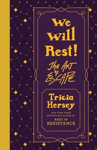 Cover of We Will Rest! The Art of Escape (Rest Is Resistance, Bk. 2)