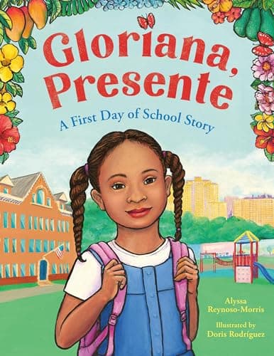 Cover of Gloriana, Presente: A First Day of School Story