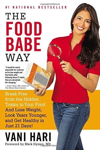 Cover of The Food Babe Way: Break Free from the Hidden Toxins in Your Food and Lose Weight, Look Years Younger, and Get Healthy in Just 21 Days!
