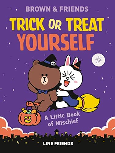 Cover of Trick or Treat Yourself: A Little Book of Mischief (Brown & Friends)