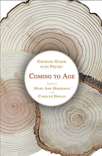 Cover of Coming to Age: Growing Older with Poetry