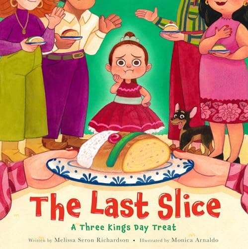 Cover of The Last Slice: A Three Kings Day Treat