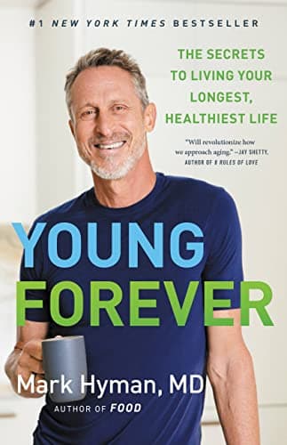 Cover of Young Forever: The Secrets to Living Your Longest, Healthiest Life