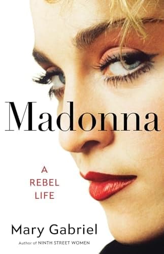 Cover of Madonna: A Rebel Life
