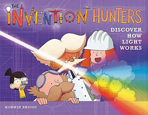 Cover of The Invention Hunters Discover How Light Works (The Invention Hunters, Bk. 3)