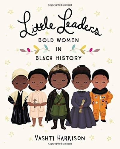 Cover of Little Leaders: Bold Women in Black History (Leaders & Dreamers, Bk. 1)
