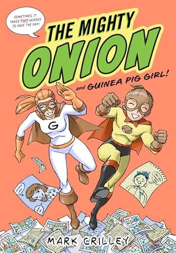 Cover of The Mighty Onion and Guinea Pig Girl! (The Mighty Onion, Volume 2)