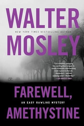 Cover of Farewell, Amethystine (Easy Rawlins Mysteries, Bk. 16)