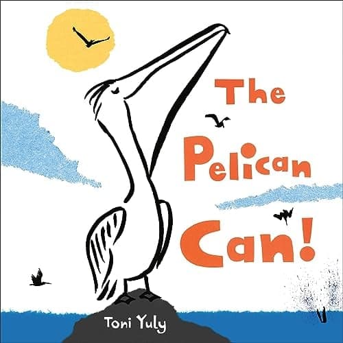 Cover of The Pelican Can!