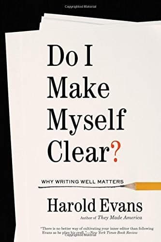 Cover of Do I Make Myself Clear? Why Writing Well Matters