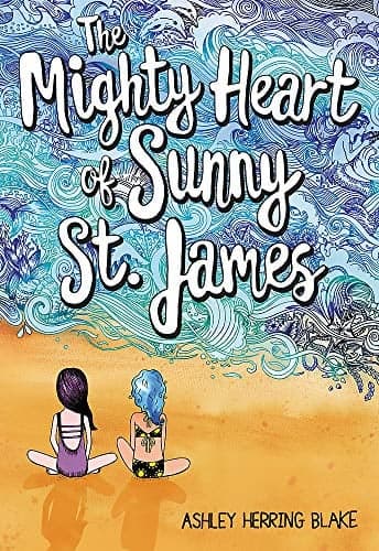 Cover of The Mighty Heart of Sunny St. James