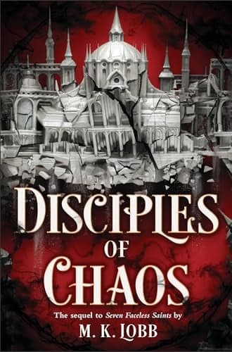 Cover of Disciples of Chaos (Seven Faceless Saints, Bk. 2)