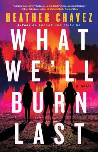 Cover of What We'll Burn Last