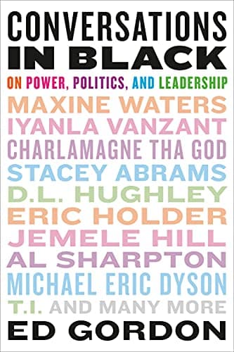 Cover of Conversations In Black: On Power, Politics, and Leadership
