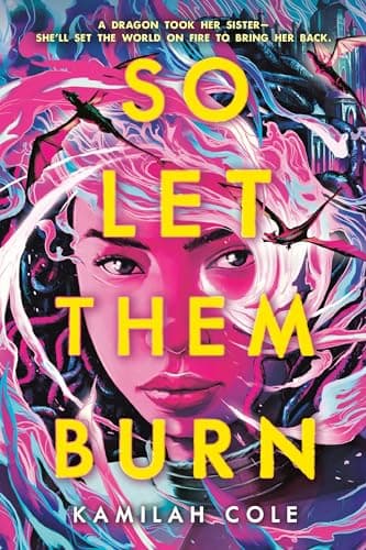 Cover of So Let Them Burn (The Divine Traitors, Bk. 1)