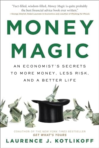 Cover of Money Magic: An Economist's Secrets to More Money, Less Risk, and a Better Life
