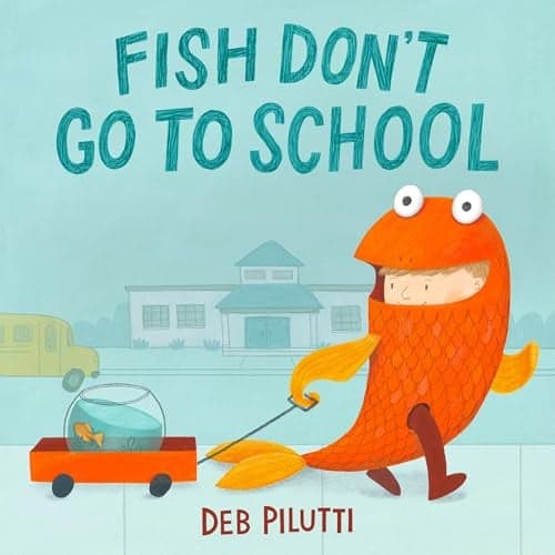 Cover of Fish Don't Go to School