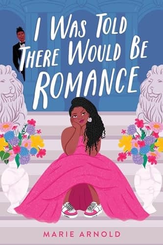 Cover of I Was Told There Would Be Romance
