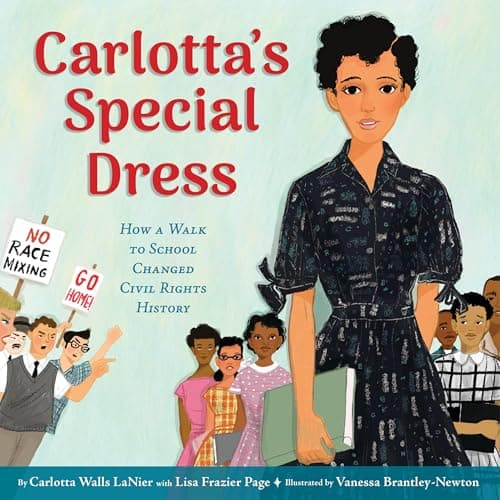 Cover of Carlotta's Special Dress: How a Walk to School Changed Civil Rights History
