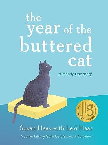Cover of The Year of the Buttered Cat: A Mostly True Story