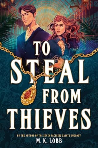 Cover of To Steal From Thieves (Thieves and Kings, Bk. 1)