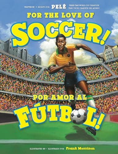 Cover of For the Love of Soccer!/¡Por Amor Al Fútbol!