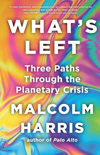 Cover of What's Left: Three Paths Through the Planetary Crisis
