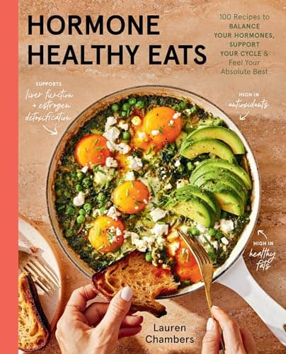 Cover of Hormone Healthy Eats: 100 Recipes to Balance Your Hormones, Support Your Cycle, and Feel Your Absolute Best