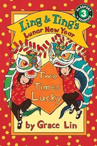 Cover of Ling & Ting’s Lunar New Year: Two Times Lucky (Passport to Reading, Level 3)