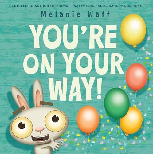 Cover of You're On Your Way! (You're Finally Here!, Bk. 2)