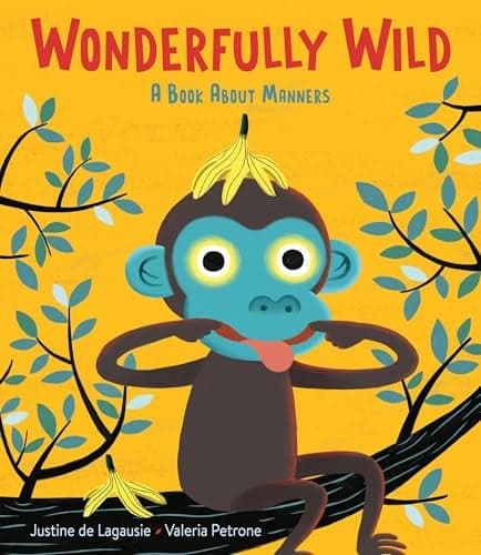 Cover of Wonderfully Wild: A Book About Manners