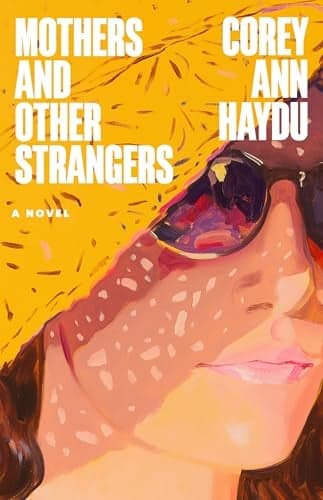 Cover of Mothers and Other Strangers