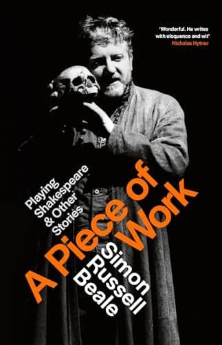 Cover of A Piece of Work: Playing Shakespeare and Other Stories