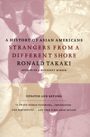 Cover of Strangers from a Different Shore: A History of Asian Americans (Updated and Revised)