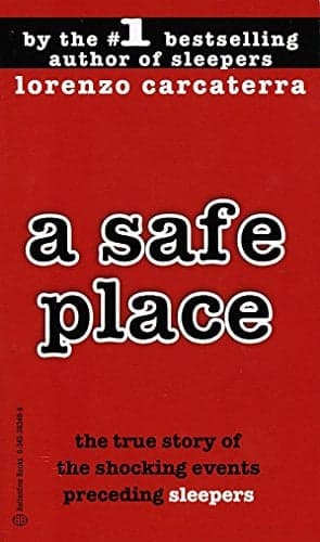 Cover of A Safe Place: The True Story of a Father,a Son,a Murder
