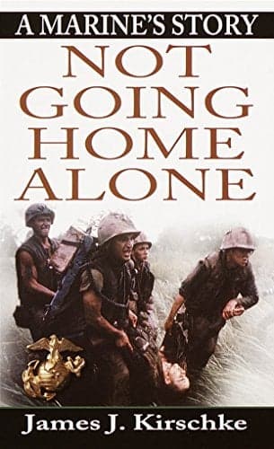 Cover of Not Going Home Alone: A Marine's Story