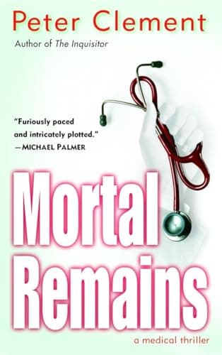 Cover of Mortal Remains (Dr. Earl Garnet, Bk. 4)