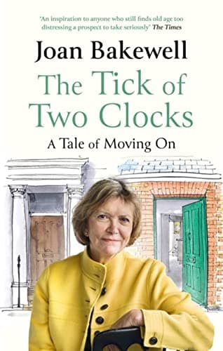 Cover of The Tick of Two Clocks: A Tale of Moving On