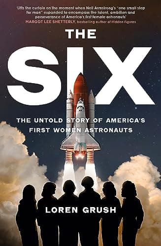 Cover of The Six: The Untold Story of America's First Women in Space