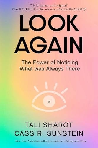 Cover of Look Again: The Power of Noticing What was Already There
