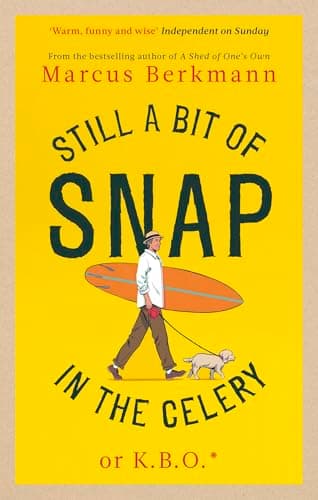 Cover of Still a Bit of Snap in the Celery
