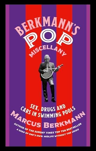Cover of Berkmann's Pop Miscellany: Sex, Drugs and Cars in Swimming Pools