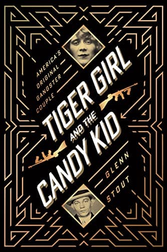 Cover of Tiger Girl and the Candy Kid: America's Original Gangster Couple