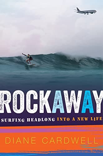 Cover of Rockaway: Surfing Headlong into a New Life